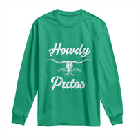 Howdy Putos Long Sleeve Shirt Western Cowboy Skull Outlaw Style