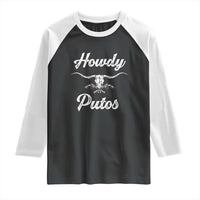 Howdy Putos Raglan Shirt Western Cowboy Skull Outlaw Style