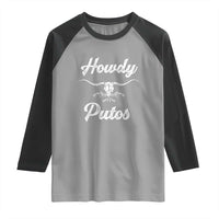 Howdy Putos Raglan Shirt Western Cowboy Skull Outlaw Style