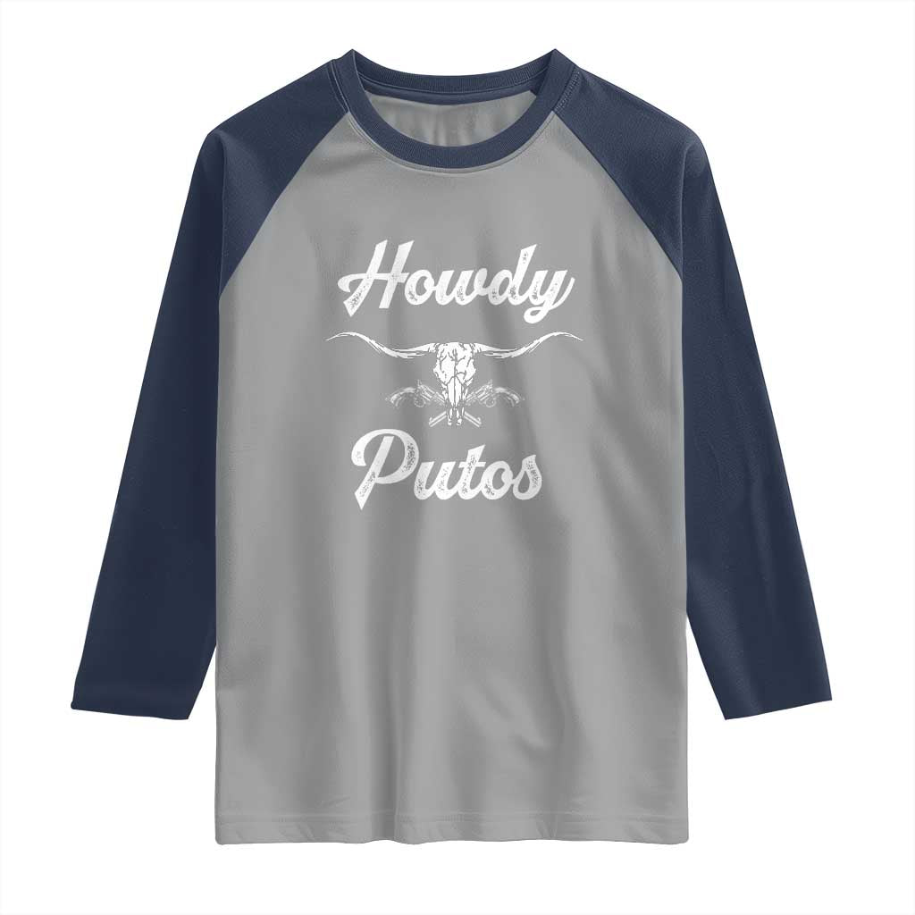 Howdy Putos Raglan Shirt Western Cowboy Skull Outlaw Style