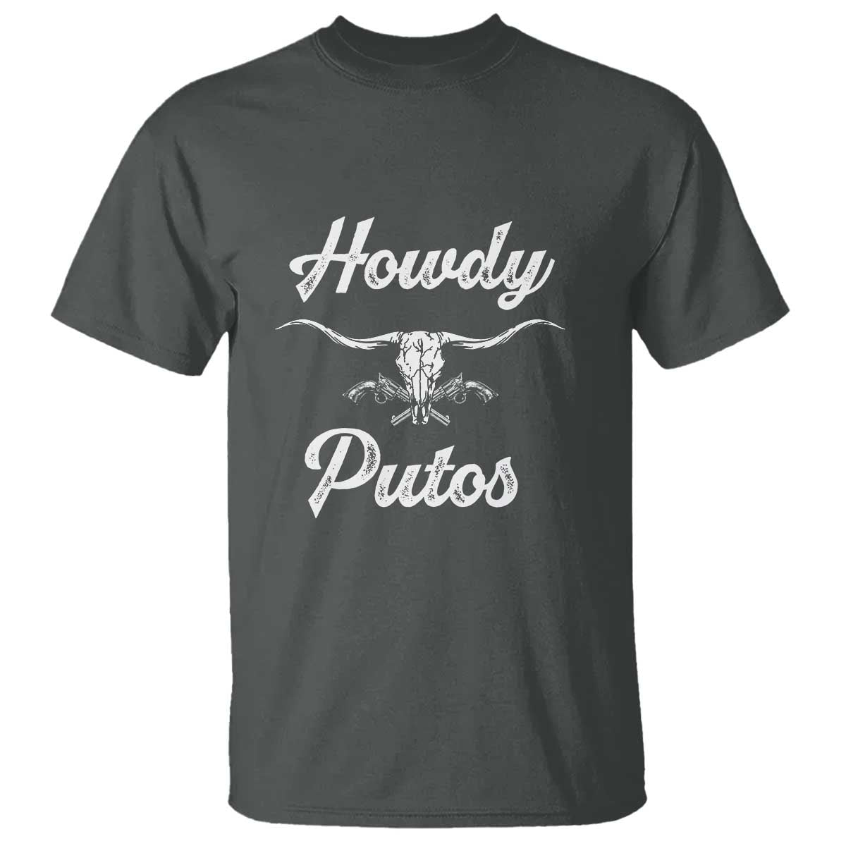 Howdy Putos T Shirt Western Cowboy Skull Outlaw Style