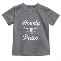 Howdy Putos Toddler T Shirt Western Cowboy Skull Outlaw Style