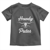 Howdy Putos Toddler T Shirt Western Cowboy Skull Outlaw Style