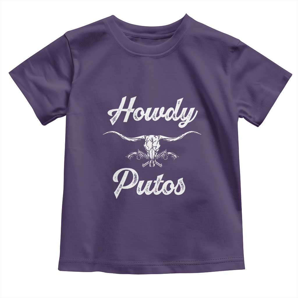 Howdy Putos Toddler T Shirt Western Cowboy Skull Outlaw Style