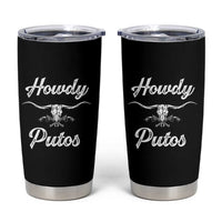 Howdy Putos Tumbler Cup Western Cowboy Skull Outlaw Style