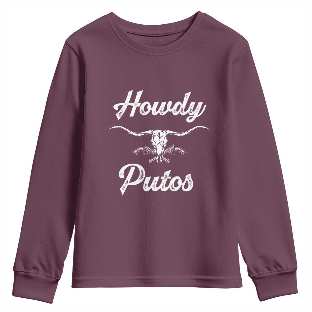 Howdy Putos Youth Sweatshirt Western Cowboy Skull Outlaw Style