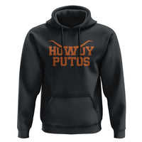 Howdy Putos Hoodie Funny Western Cowboy Spanish Slang - Wonder Print Shop