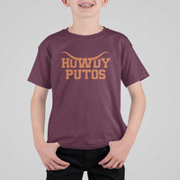 Howdy Putos T Shirt For Kid Funny Western Cowboy Spanish Slang - Wonder Print Shop