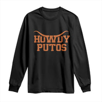 Howdy Putos Long Sleeve Shirt Funny Western Cowboy Spanish Slang - Wonder Print Shop