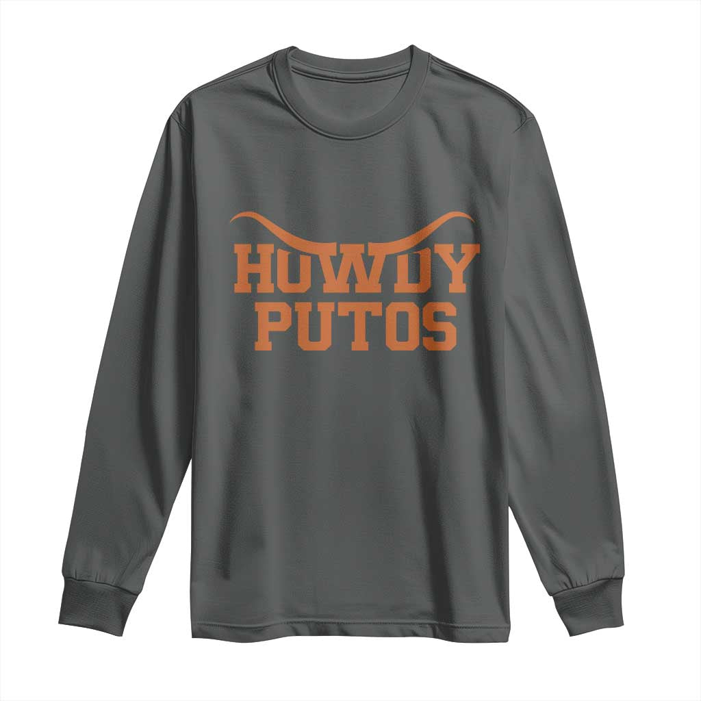 Howdy Putos Long Sleeve Shirt Funny Western Cowboy Spanish Slang - Wonder Print Shop