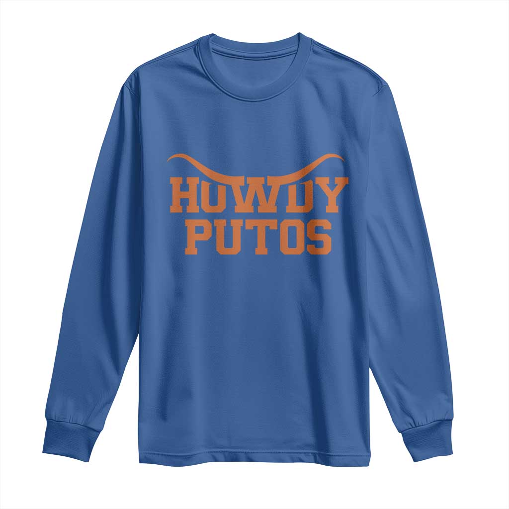 Howdy Putos Long Sleeve Shirt Funny Western Cowboy Spanish Slang - Wonder Print Shop