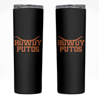 Howdy Putos Skinny Tumbler Funny Western Cowboy Spanish Slang - Wonder Print Shop