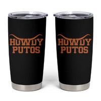 Howdy Putos Tumbler Cup Funny Western Cowboy Spanish Slang - Wonder Print Shop