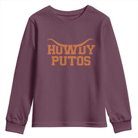 Howdy Putos Youth Sweatshirt Funny Western Cowboy Spanish Slang - Wonder Print Shop