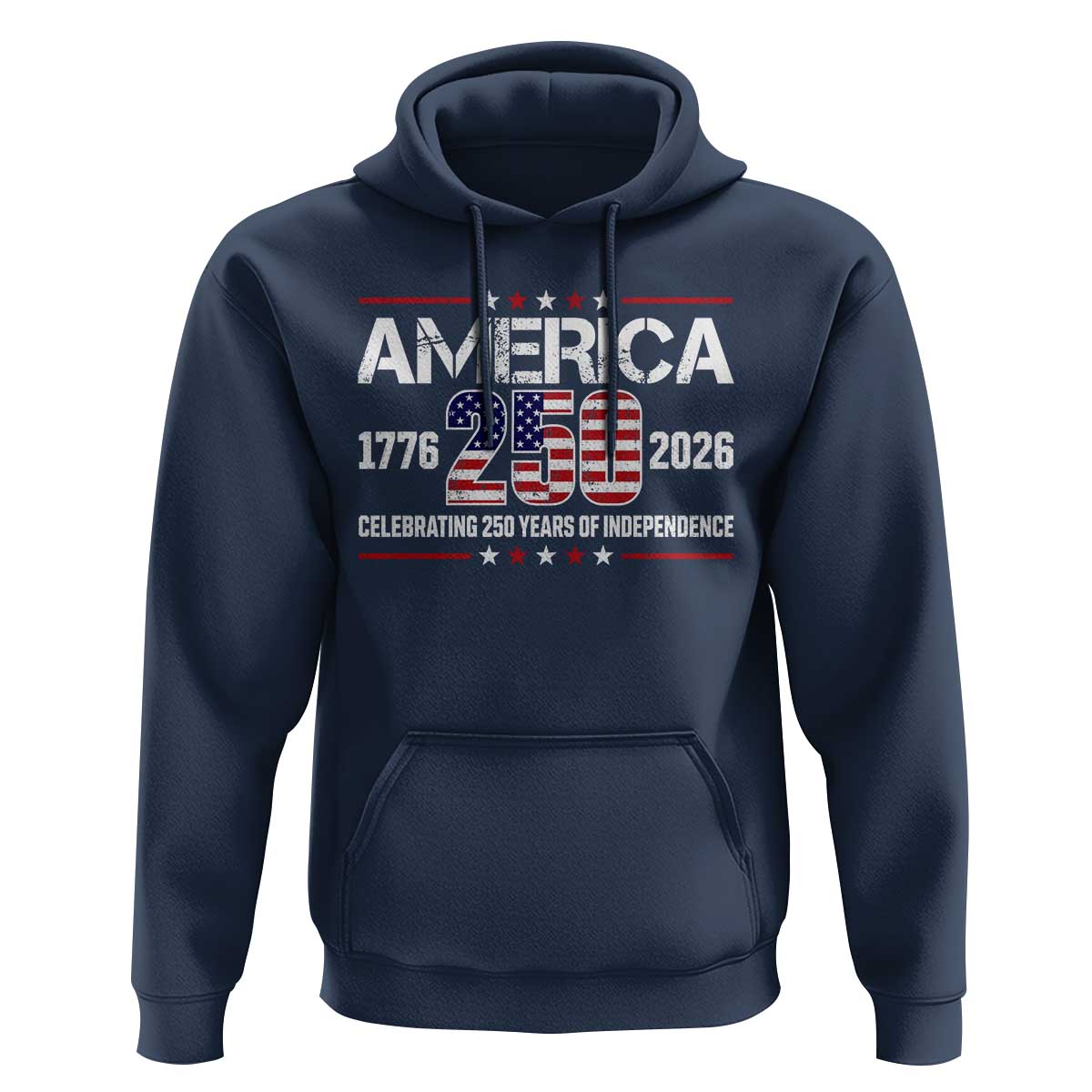 250th Anniversary Hoodie American 250 Years Birthday Patriotic 1776 2026