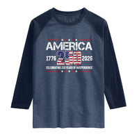 250th Anniversary Raglan Shirt American 250 Years Birthday Patriotic 1776 2026