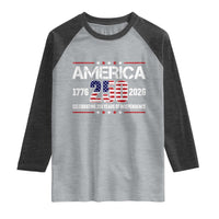 250th Anniversary Raglan Shirt American 250 Years Birthday Patriotic 1776 2026