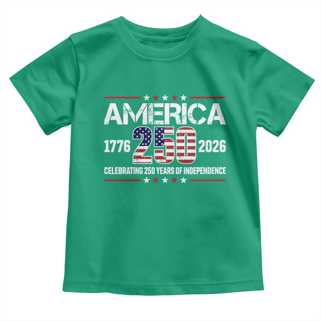 250th Anniversary Toddler T Shirt American 250 Years Birthday Patriotic 1776 2026
