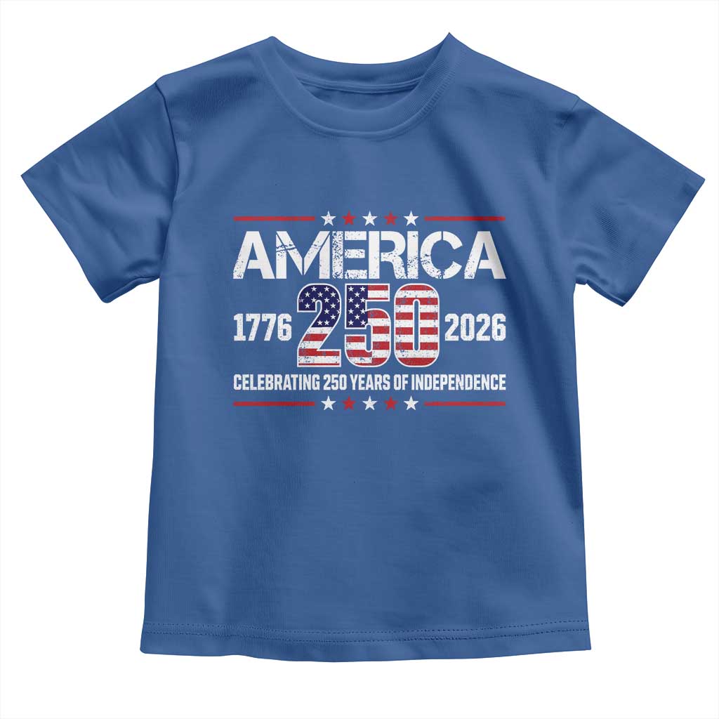 250th Anniversary Toddler T Shirt American 250 Years Birthday Patriotic 1776 2026