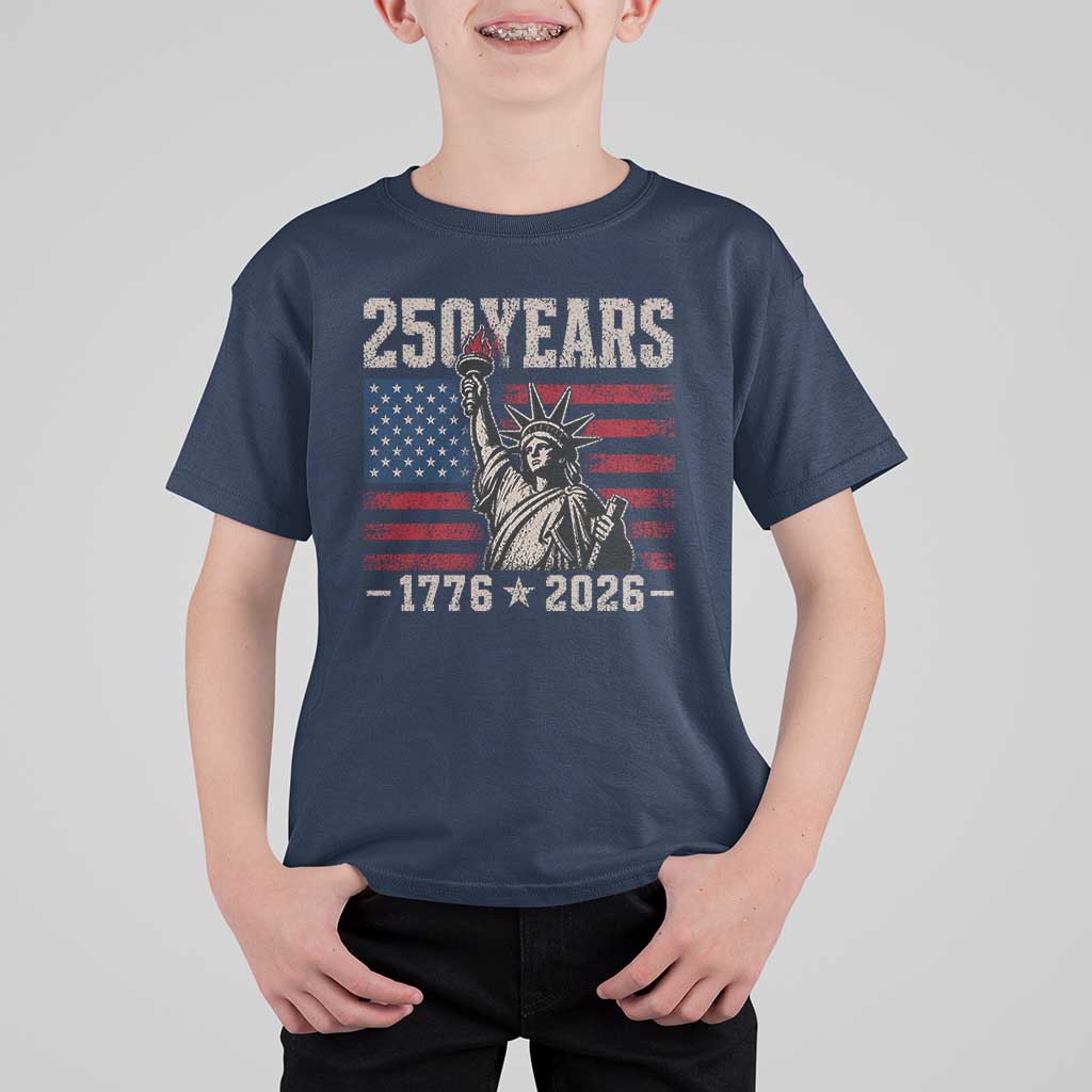 USA Independence 250th Anniversary T Shirt For Kid Patriotic Lady Liberty American Flag 250 Years 1776 2026