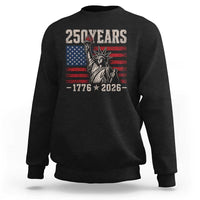 USA Independence 250th Anniversary Sweatshirt Patriotic Lady Liberty American Flag 250 Years 1776 2026