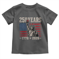 USA Independence 250th Anniversary Toddler T Shirt Patriotic Lady Liberty American Flag 250 Years 1776 2026