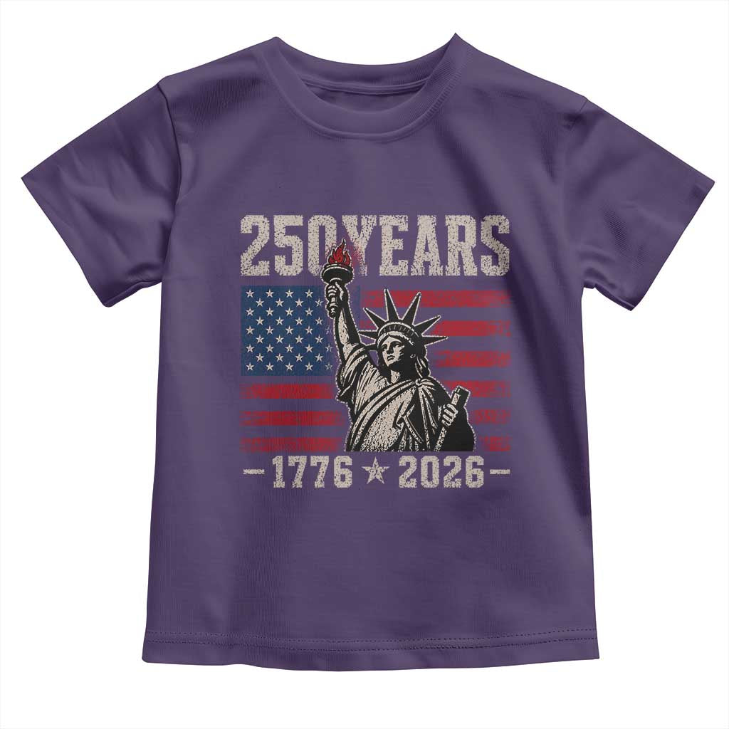 USA Independence 250th Anniversary Toddler T Shirt Patriotic Lady Liberty American Flag 250 Years 1776 2026