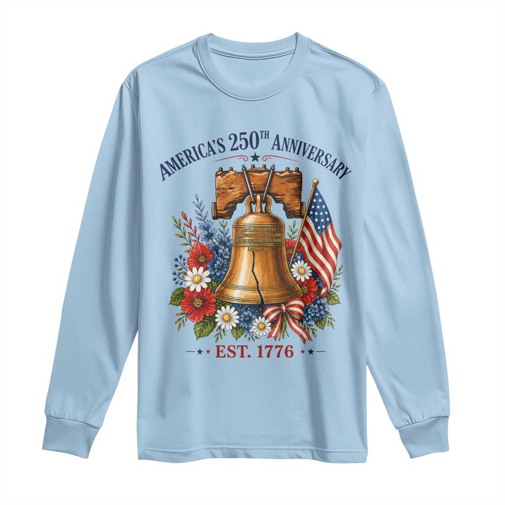 250 Anniversary Long Sleeve Shirt Floral Liberty Bell USA 250th American 4th July 2026