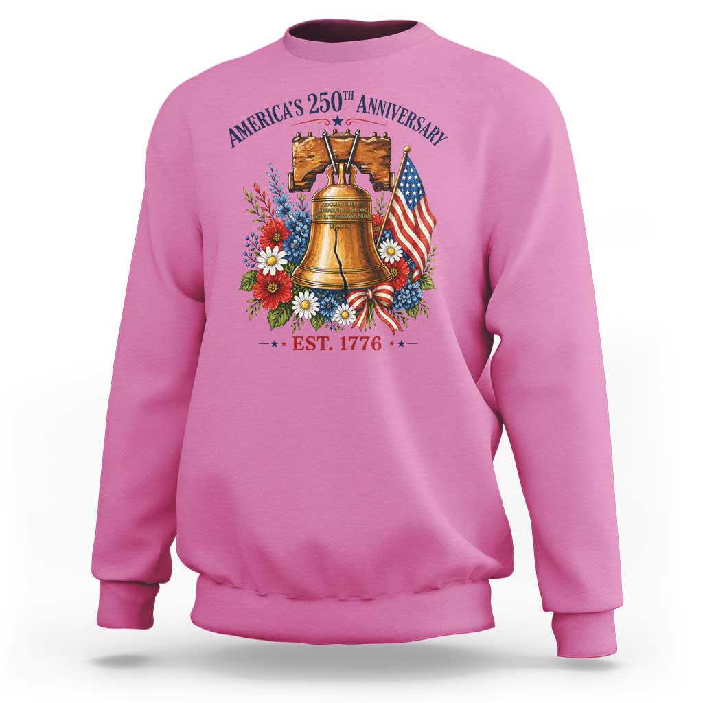 250 Anniversary Sweatshirt Floral Liberty Bell USA 250th American 4th July 2026