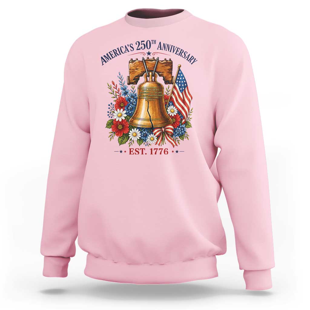 250 Anniversary Sweatshirt Floral Liberty Bell USA 250th American 4th July 2026