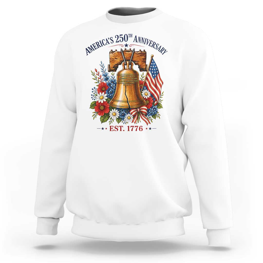 250 Anniversary Sweatshirt Floral Liberty Bell USA 250th American 4th July 2026