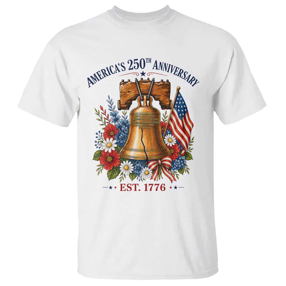 250 Anniversary T Shirt Floral Liberty Bell USA 250th American 4th July 2026