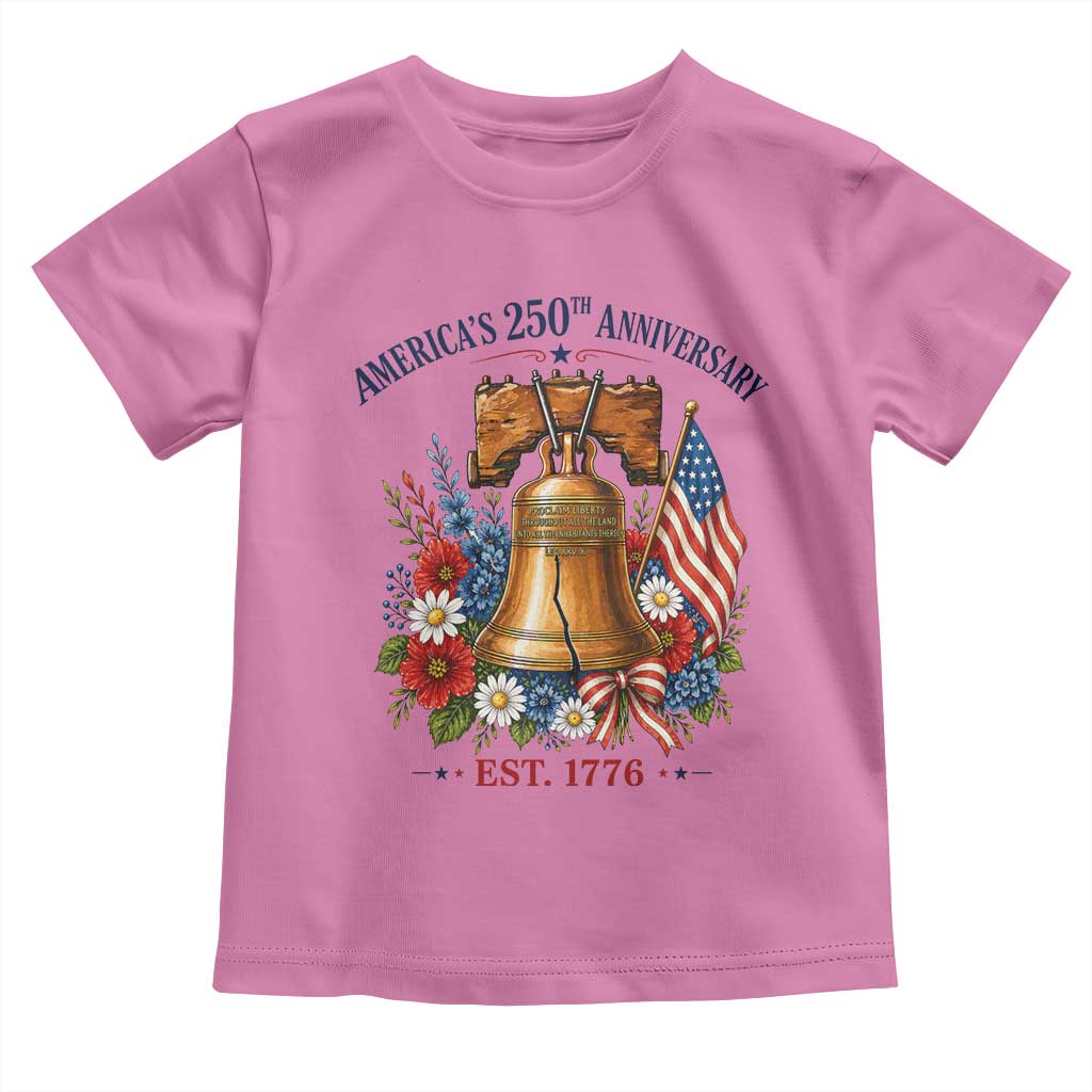 250 Anniversary Toddler T Shirt Floral Liberty Bell USA 250th American 4th July 2026