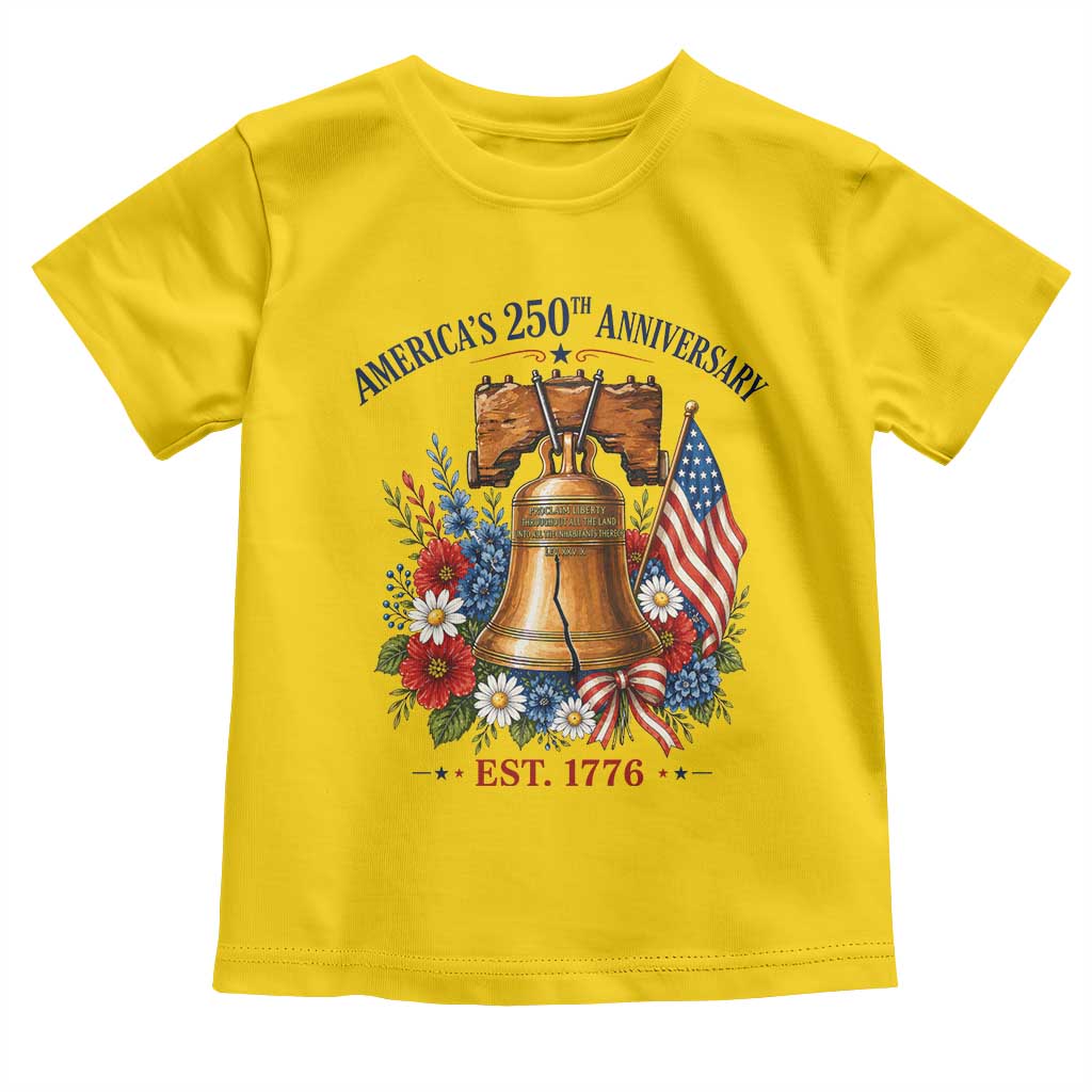 250 Anniversary Toddler T Shirt Floral Liberty Bell USA 250th American 4th July 2026