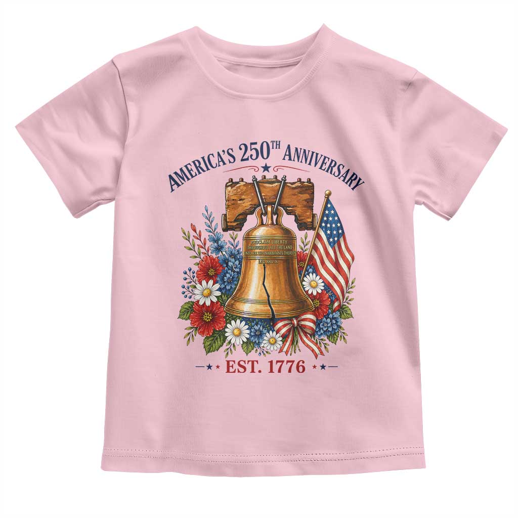 250 Anniversary Toddler T Shirt Floral Liberty Bell USA 250th American 4th July 2026