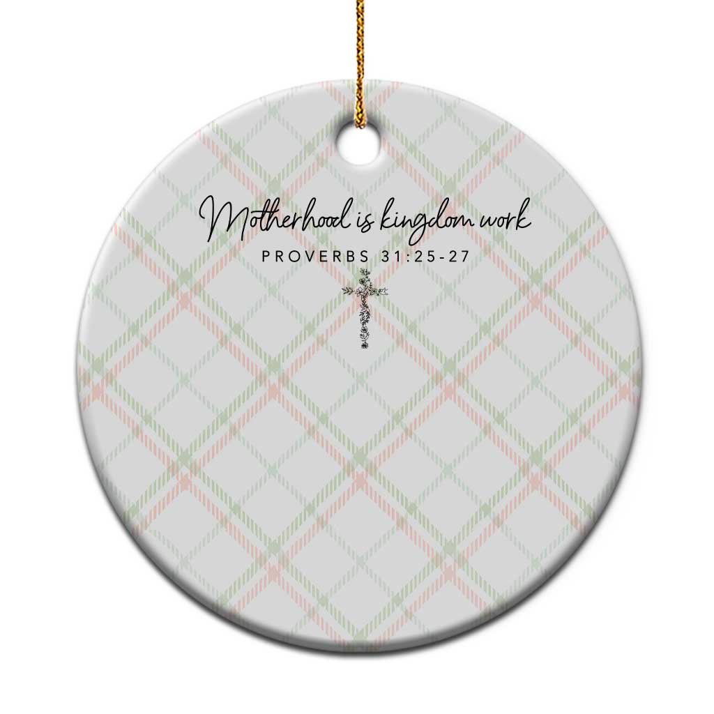 Motherhood Is Kingdom Work Ceramic Ornament Christian Mom Floral Mama Mothers Day