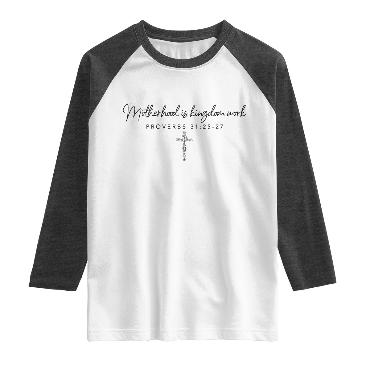 Motherhood Is Kingdom Work Raglan Shirt Christian Mom Floral Mama Mothers Day