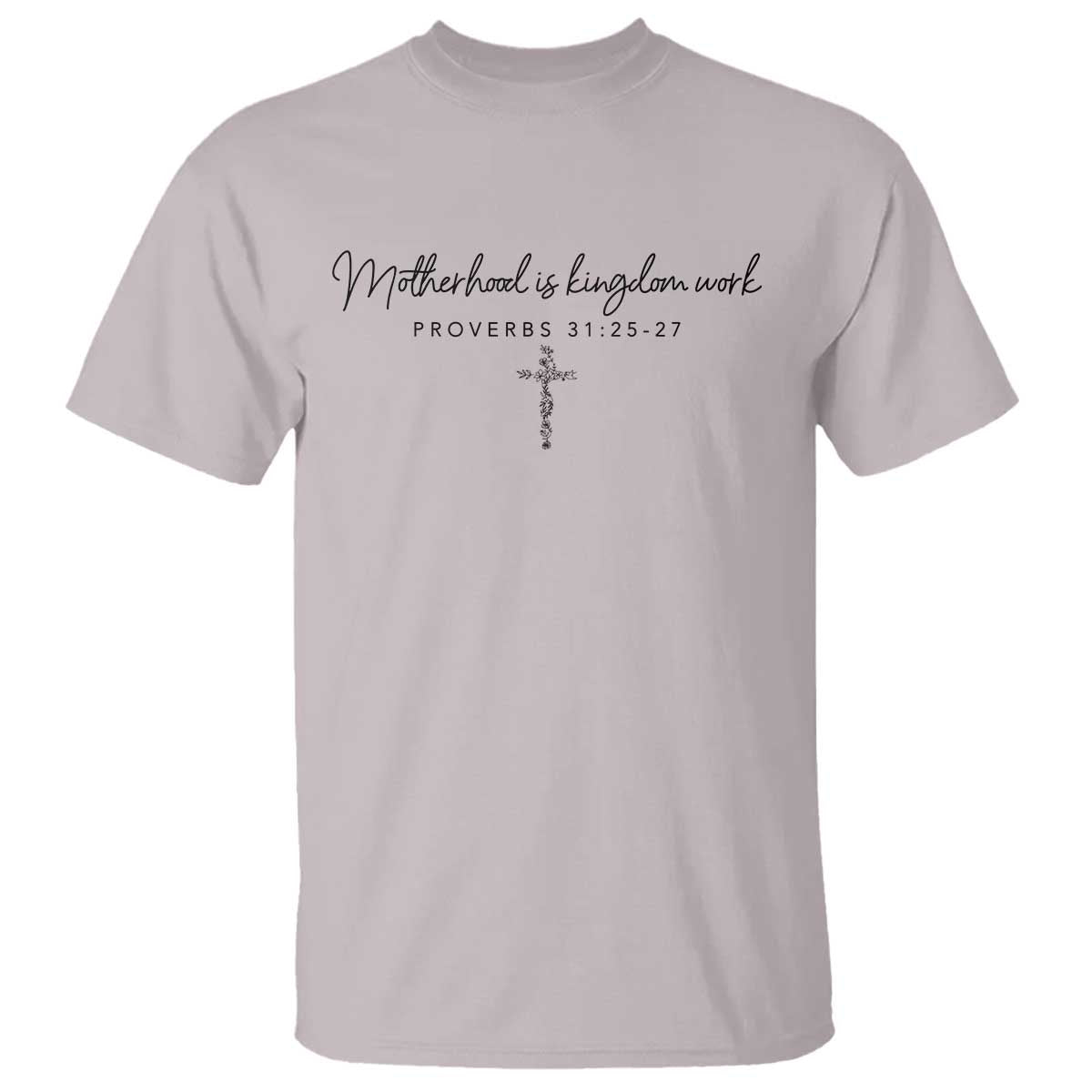 Motherhood Is Kingdom Work T Shirt Christian Mom Floral Mama Mothers Day