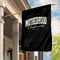 Motherhood Is Kingdom Work Garden Flag Cute Christian Mom Mothers Day Floral Jesus