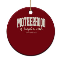 Motherhood Is Kingdom Work Ceramic Ornament Cute Christian Mom Mothers Day Floral Jesus