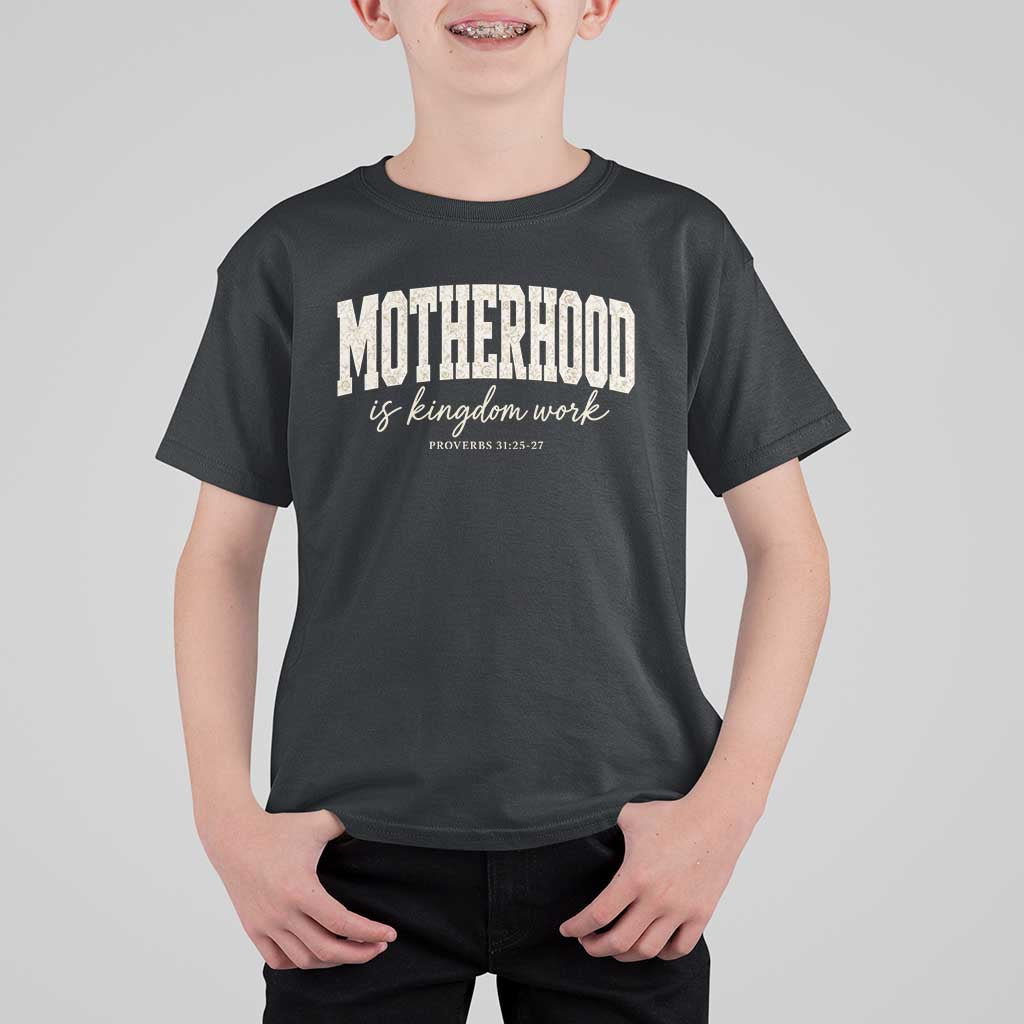 Motherhood Is Kingdom Work T Shirt For Kid Cute Christian Mom Mothers Day Floral Jesus