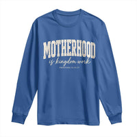 Motherhood Is Kingdom Work Long Sleeve Shirt Cute Christian Mom Mothers Day Floral Jesus