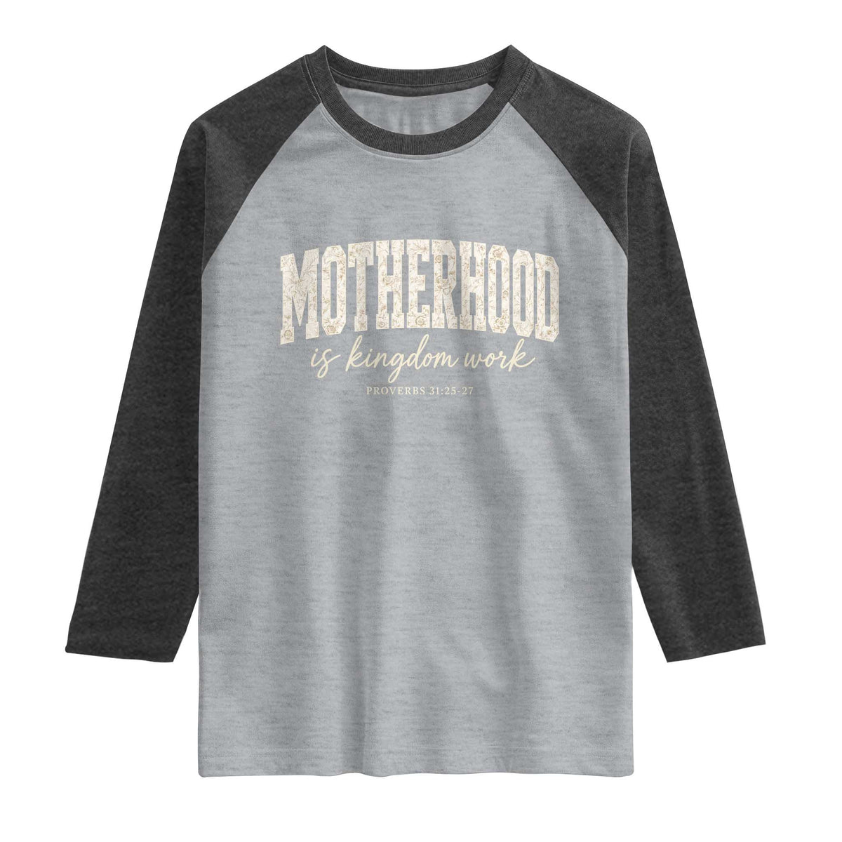 Motherhood Is Kingdom Work Raglan Shirt Cute Christian Mom Mothers Day Floral Jesus