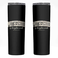 Motherhood Is Kingdom Work Skinny Tumbler Cute Christian Mom Mothers Day Floral Jesus