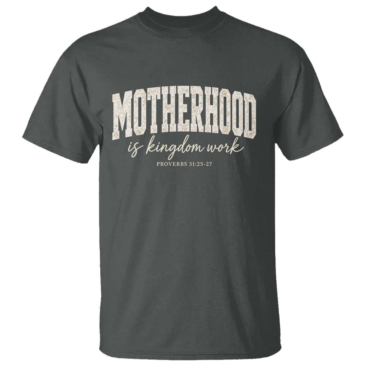 Motherhood Is Kingdom Work T Shirt Cute Christian Mom Mothers Day Floral Jesus