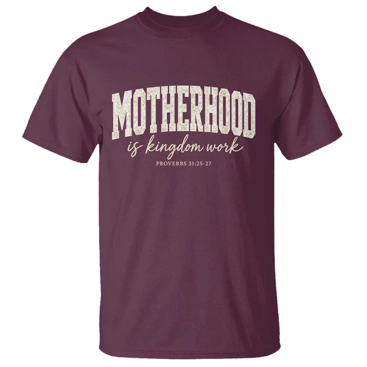 Motherhood Is Kingdom Work T Shirt Cute Christian Mom Mothers Day Floral Jesus