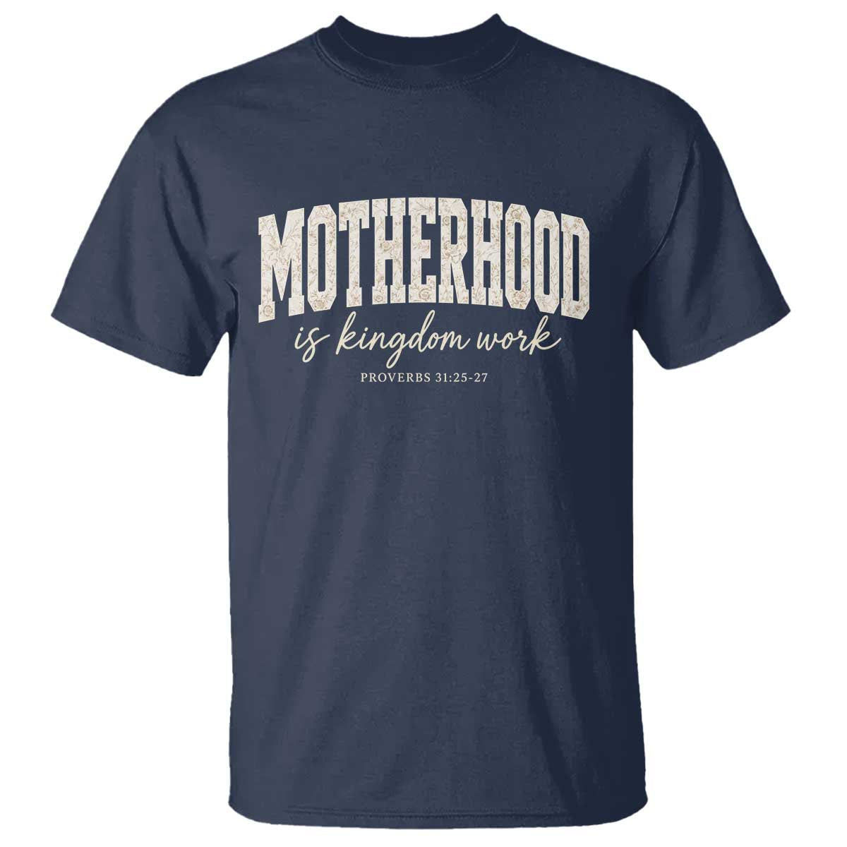 Motherhood Is Kingdom Work T Shirt Cute Christian Mom Mothers Day Floral Jesus