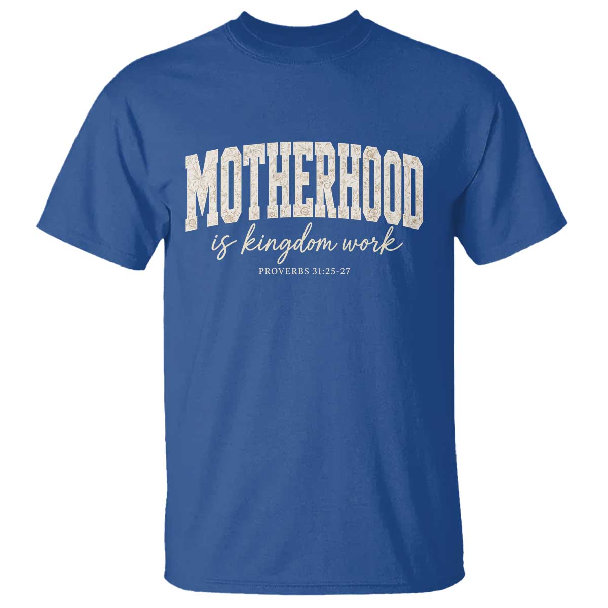 Motherhood Is Kingdom Work T Shirt Cute Christian Mom Mothers Day Floral Jesus