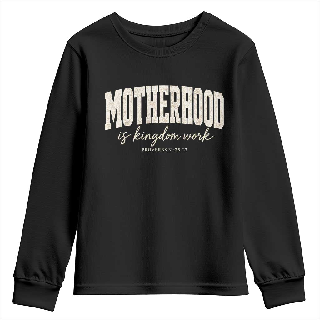 Motherhood Is Kingdom Work Youth Sweatshirt Cute Christian Mom Mothers Day Floral Jesus