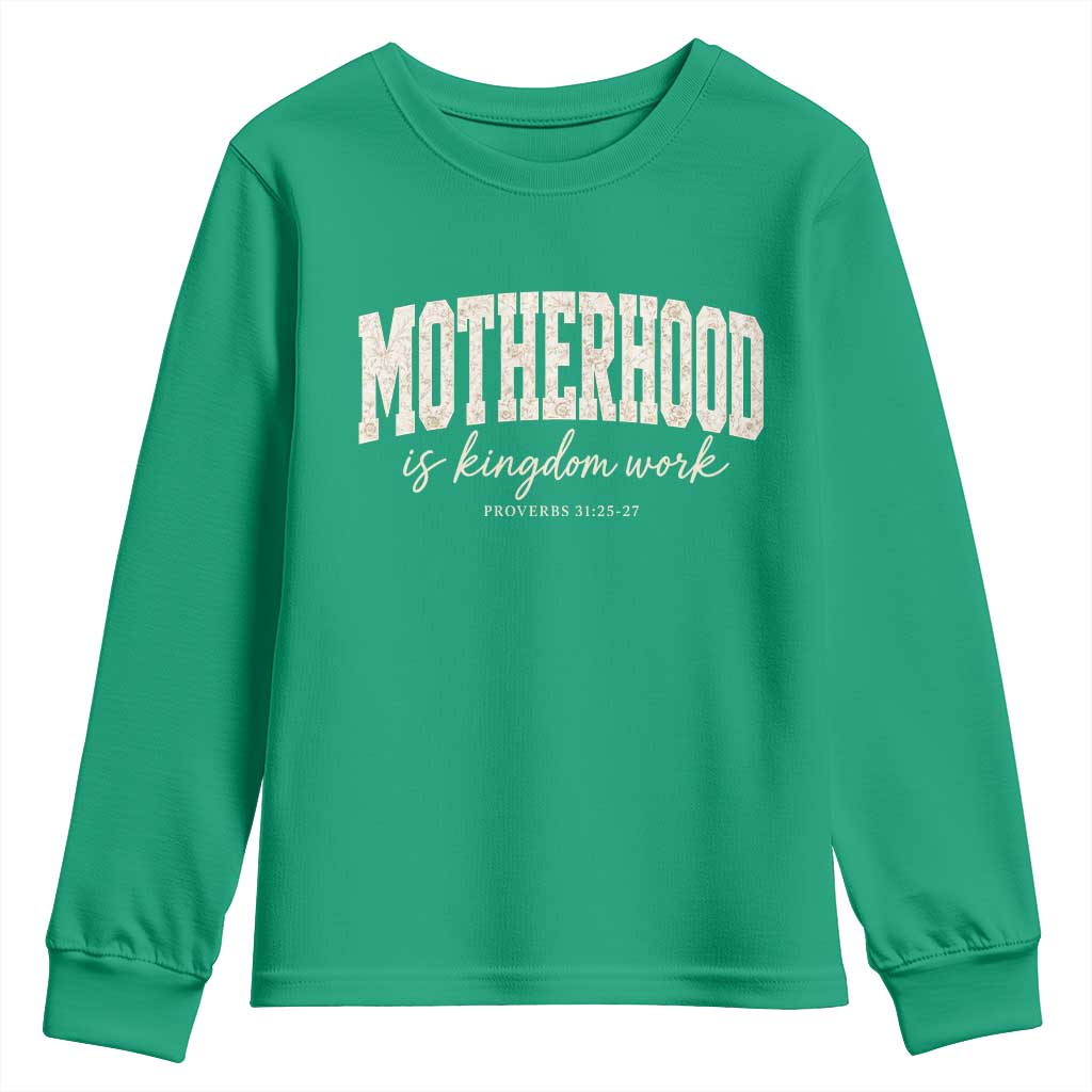 Motherhood Is Kingdom Work Youth Sweatshirt Cute Christian Mom Mothers Day Floral Jesus